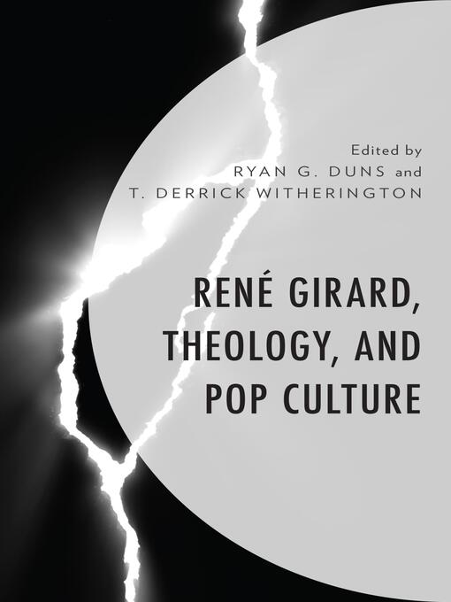 Title details for René Girard, Theology, and Pop Culture by Ryan G.  Duns - Wait list